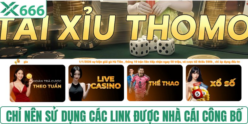Chỉ nên sử dụng các link được nhà cái công bố